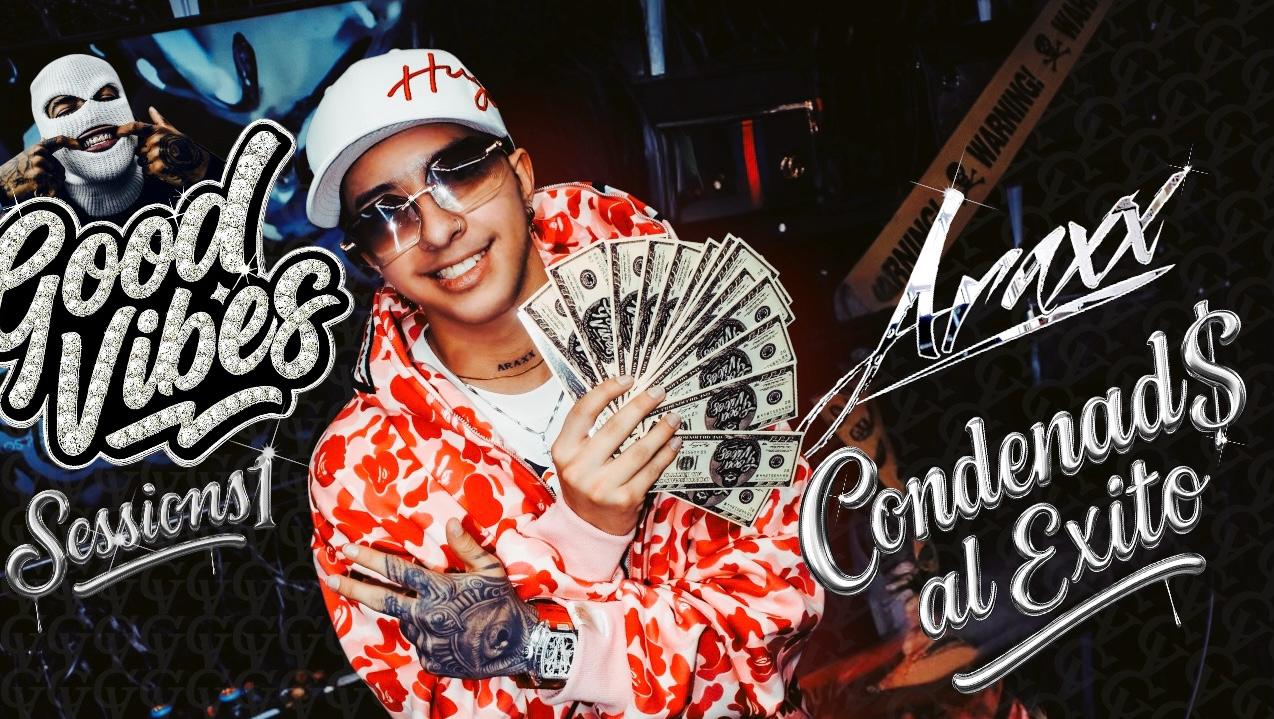 Cargar video: GOOD VIBES EXCLUSIVE X ARAXX DJ